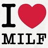 i love milf